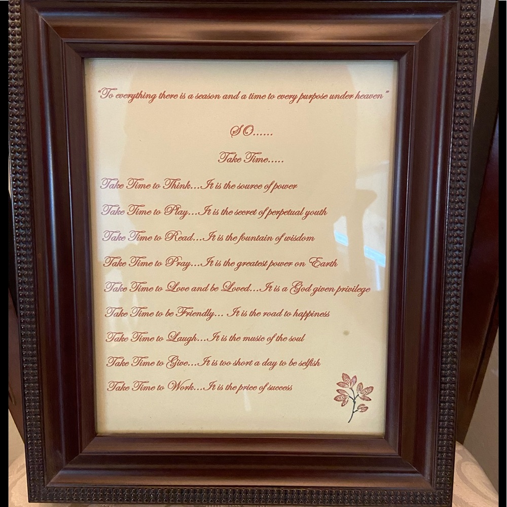 Mahogany wooden frame says Take Time To:Think,Play,Read,Love,Friendly,Give,Work